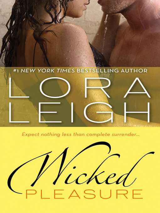 Title details for Wicked Pleasure by Lora Leigh - Available